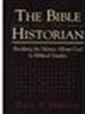 The Biblical Historian